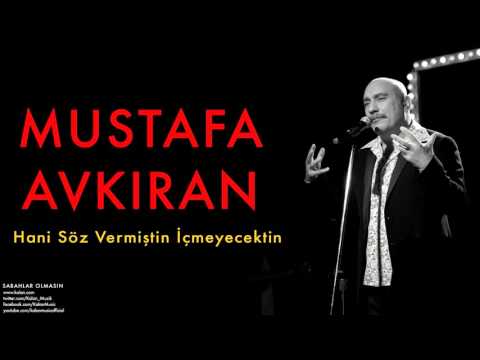Mustafa Avkıran (feat. Sibel Tüzün) - Hani Söz Vermiştin İçmeyecektin [ © 2014 Kalan Müzik ]