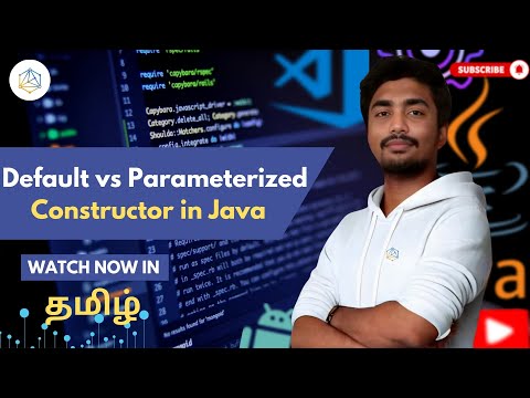 43 Default Vs Parameterized Constructor In Java Explained Java Tutorial In Tamil 2025
