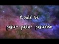 Paradise - Coldplay - Lyrics 