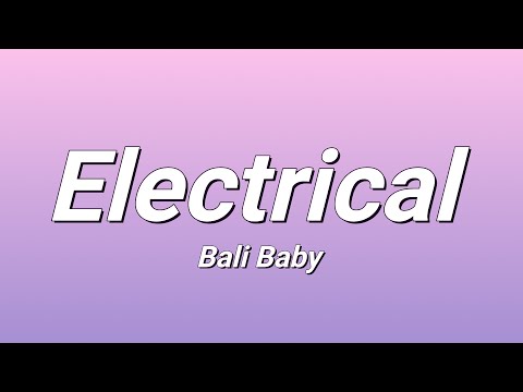 Bali Baby - Electrical (Lyrics)
