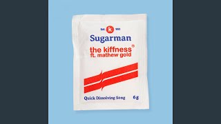 Sugarman (feat. Mathew Gold)