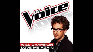 Will Champlin | Love Me Again | Studio Version | The Voice 5