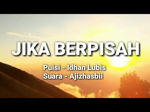 Puisi Idhan Lubis - Jika berpisah