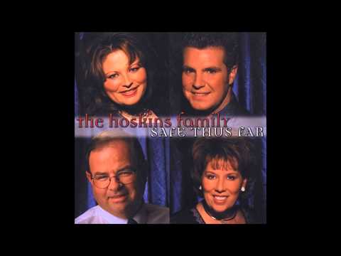 I Love the Lord - The Hoskins Family