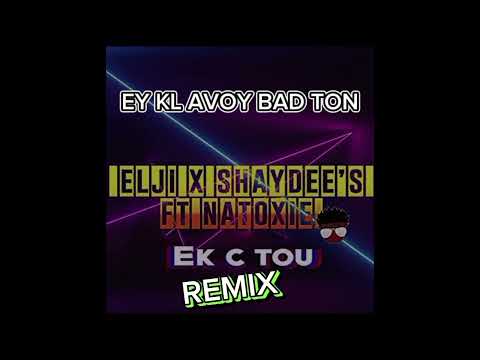 ELJI X SHAYDEE FT NATOXIE -EK C TOU REMIX 2023(REMIX BY KL PROD)