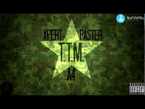 A4 x Xpert x Paster - TTM (18+)