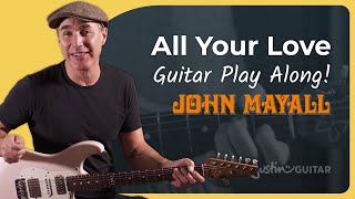 Jonn Mayall All Your Love Guitar Lesson JustinGuitar Tutorial