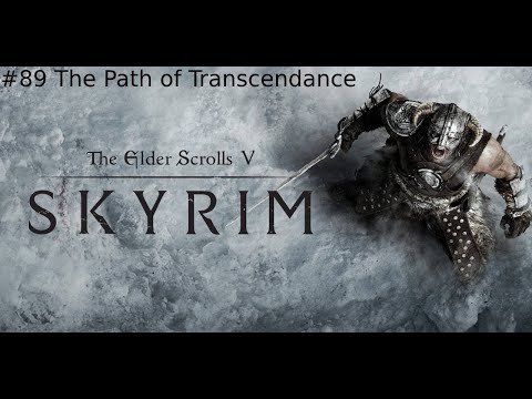 Modded Skyrim Playthrough Part 89 | The Path Of Transcendence | 4K, 1440p, 1080p 60FPS|No Commentary