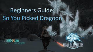 So you picked Dragoon : FF14 Beginners Guide