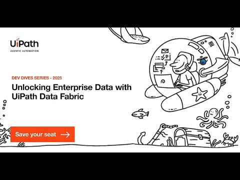 Dev Dives: Unlocking Enterprise Data with UiPath Data Fabric