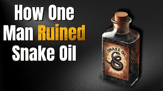 How Snake Oil Got Its Reputation