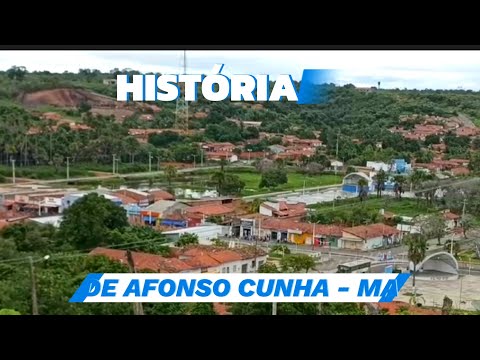 HISTÓRIA DE AFONSO CUNHA-MA 🇧🇷