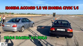 HONDA ACCORD 18 F18B vs HONDA CIVIC 14 D14A4 drag 