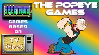 The Popeye Trilogy ⚓️ | 🕹 Spectrum Games Based On TV Shows 📺 7️⃣7️⃣