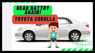 Toyota Corolla Dead Battery/ Parasitic Drain