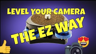 How to Level Your Camera and Panorama Head Using EZ-Leveler II Tripod Leveling Base