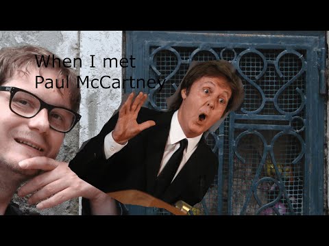 When I met Paul McCartney
