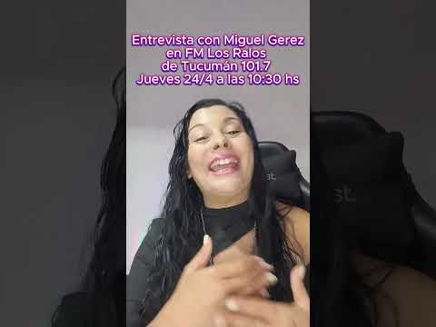 Entrevista con Miguel Gerez en FM Los Ralos de Tucumán 101.7 Jueves 24/4 a las 10:30 hs