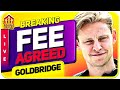 DE JONG TRANSFER AGREEMENT! Man Utd Transfer News