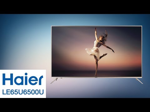 รีวิว Haier LE65U6500U 4K Android TV ไซส์ใหญ่ ภาพสดใสในราคาเอื้อมถึงได้