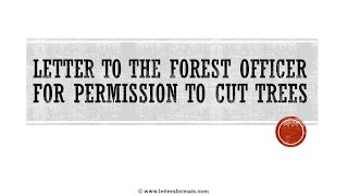 How to Write a Letter to the Forest Officer for Cutting Trees