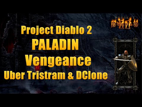 Project Diablo 2 Season 12 Closed Beta - Vengeance Paladin Uber Tristram & DClone