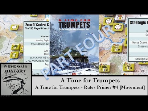 A Time for Trumpets - Rules Primer #4 [Movement (ZOCs, Stacking)]