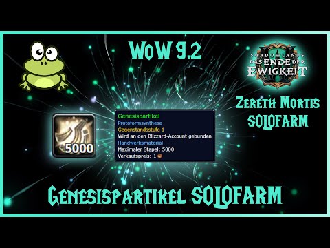 WoW 9.2 Zereth Mortis Genesispartikel Farm Spot, 50 Genesispartikel aller 10 Minuten zu Herstellung