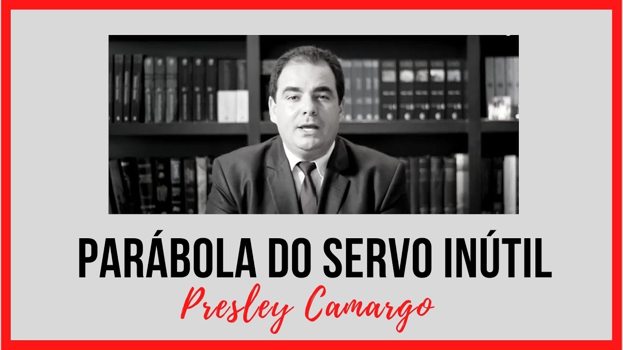 Parábola do Servo Inútil -  Lucas 17: 7 10