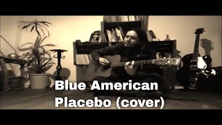 Blue American - Placebo (cover)