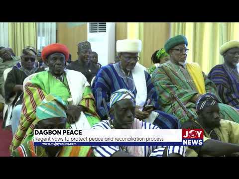 Dagbon peace: Regent vows to protect the peace and reconciliation process