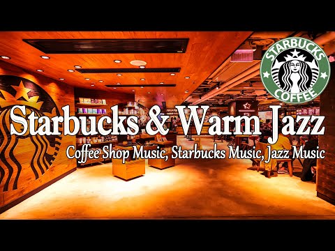 Starbucks Coffee Music & Jazz Música Relaxante - Work & Lofi Jazz Music -Smooth Coffee Shop Jazz Music
