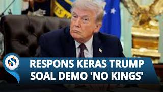 Protes "No Kings" Direspons Trump! Balik Tuduh Masyarakat Ingin Penjahat Masuk Amerika Serikat