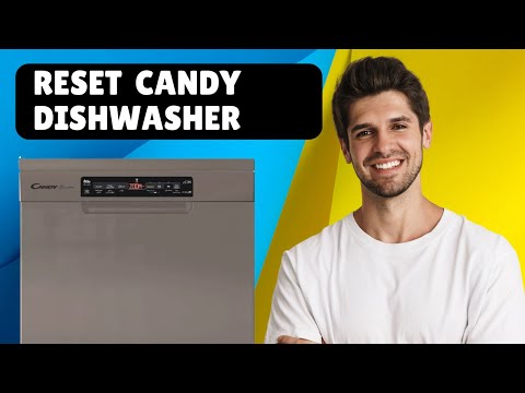 How To Hard Reset Your Candy Dishwasher | Quick Fix
