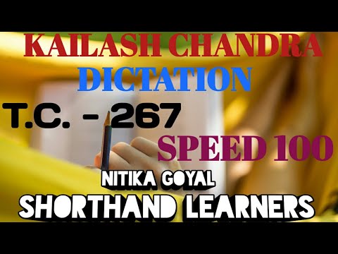 100WPM|| K.C. 267||SHORTHAND DICTATION|| NITIKA GOYAL|| SHORTHAND LEARNERS