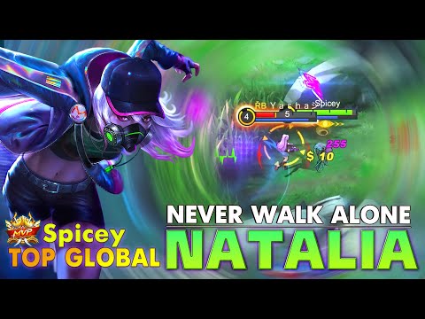 Never Walk Alone or Die ! Top Global Natalia by Spicey ~ MLBB