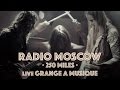 Radio Moscow - 250 Miles @ Grange à Musique ...
