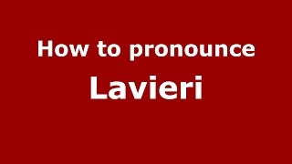 How to pronounce Lavieri