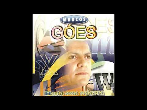Basta Uma Palavra - Marcos Góes