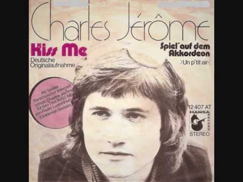 Kiss me (Duits) / Charles Jérôme.