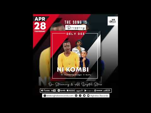 Dely Dee - Ni kombi Feat  Nomonde Rodger & Dutty