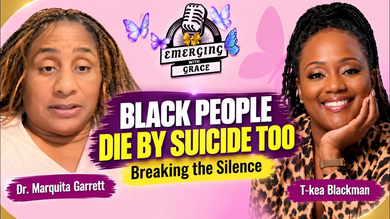 Black People Die By Suicide Too: Breaking the Silence | Emerging With Grace