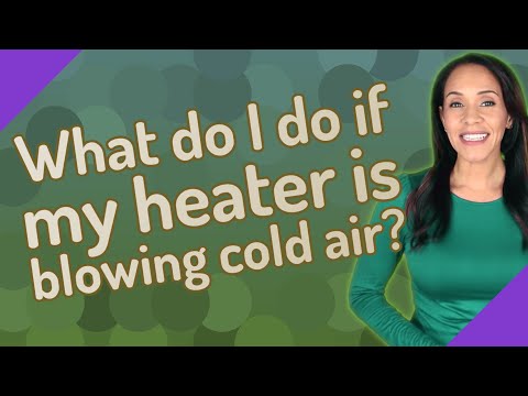 What do I do if my heater is blowing cold air?