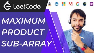 YouTube video 'Maximum Product Sub-array (LeetCode 152) | Full Solution with animations and proof | Simplified'