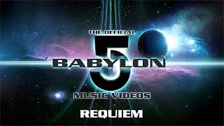 Official Babylon 5 Music Videos - Requiem