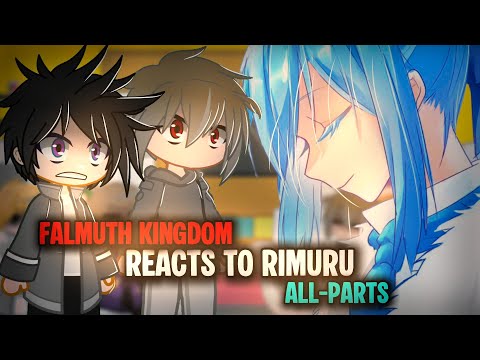 Past Falmuth kingdom reacts to Rimuru Tempest [All-Parts] || Gacha Reaction || 