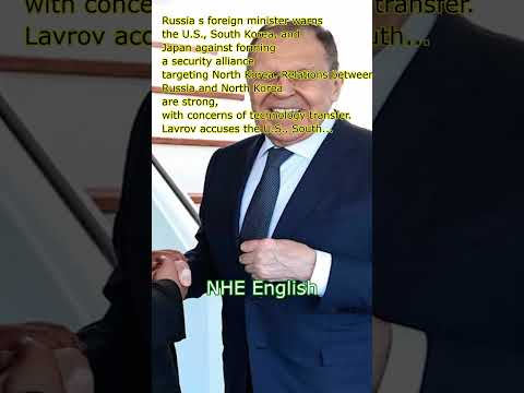 Russia warns US, South Korea and Japan against forming security alliance targeting North Korea