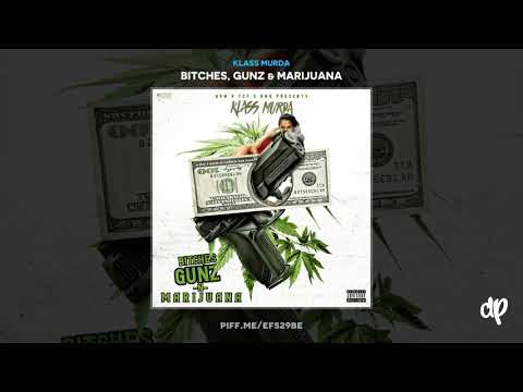 Klass Murda - Brodi [B*tches, Gunz & Marijuana]