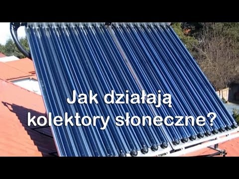 Jak działają kolektory słoneczne?