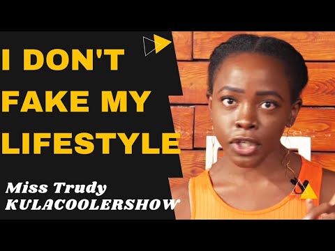 KulaCoolerShow: Miss Trudy - I don't fake my Lifestyle.